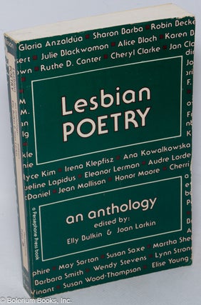 Cat.No: 93530 Lesbian poetry; an anthology. Elly Bulkin, Joan Larkin, May Sarton Elsa...