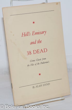 Cat.No: 93888 Hell's emissary and the 38 dead, crime classic from the files of the...