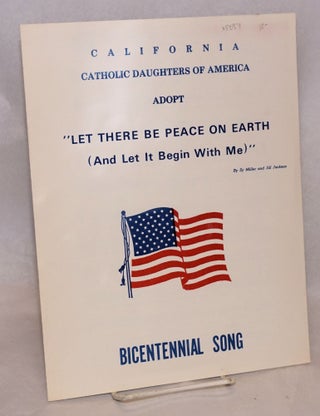 Cat.No: 94354 California Catholic Daughters of America adopt: Let there be peace on earth...