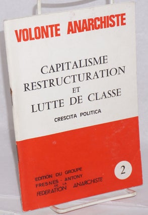 Cat.No: 94520 Aux Camarades sur: Capitalisme restructuration et lutte de classe. Traduit...