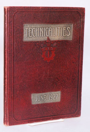 Cat.No: 94554 Technicalities, June, 1927, published annually by the associated students...