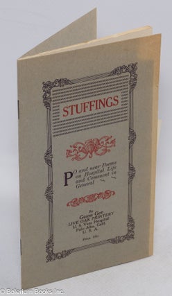 Cat.No: 94630 Stuffings: po and near poems on hospital life and comment in general. Gessa...