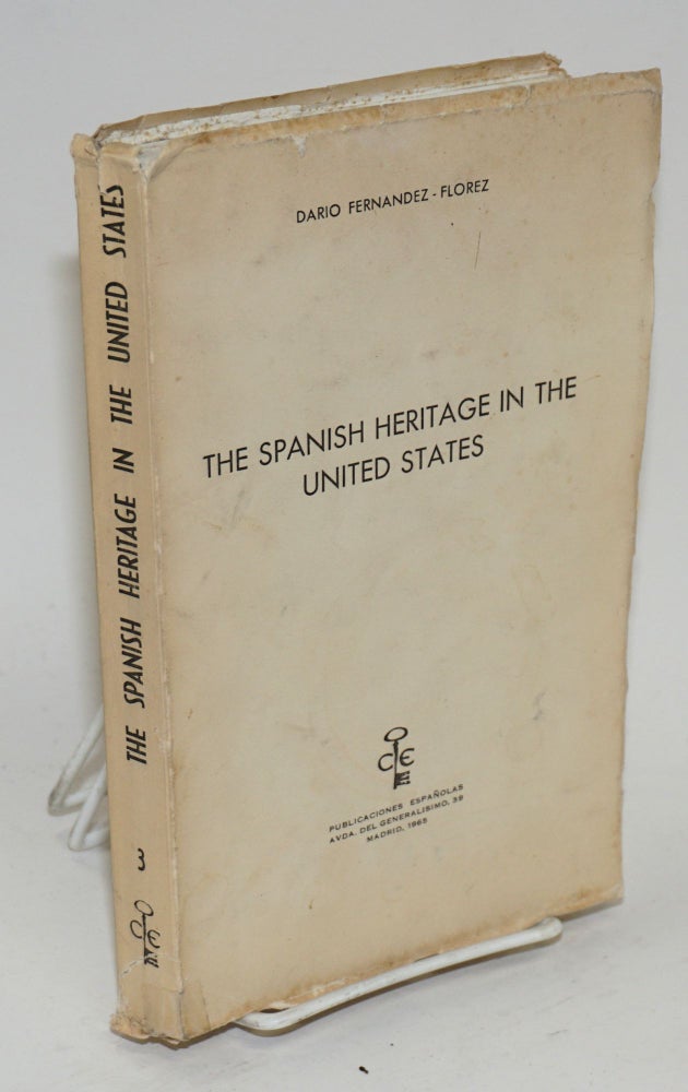 Cat.No: 94749 The Spanish heritage in the United States. David Fernandez-Florez.