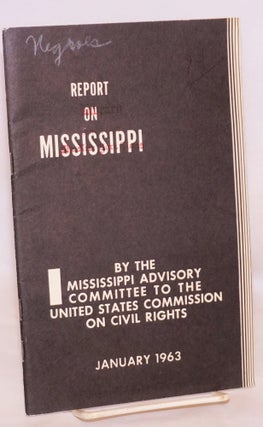 Cat.No: 94753 Administration of justice in Mississippi: a report of the Mississippi...