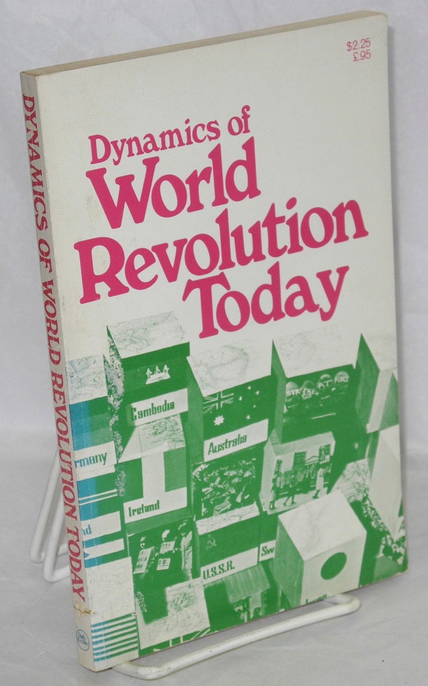 Cat.No: 94950 Dynamics of world revolution today. Will Reissner, ed.