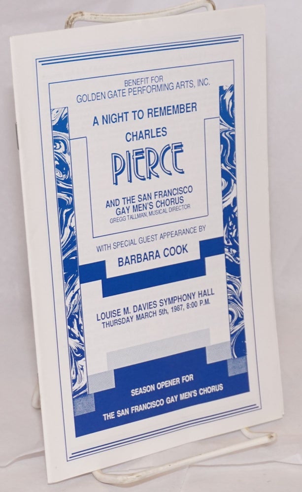 Cat.No: 95089 A Night to Remember; Charles Pierce and the San Francisco Gay Men's Chorus, with special guest appearance by Barbara Cook, Louise M. Davies Symphony Hall, Thursday, March 5th, 1987, 9:00 p.m. Charles Pierce, Barbara Cook, San Francisco Gay Men's Chorus.