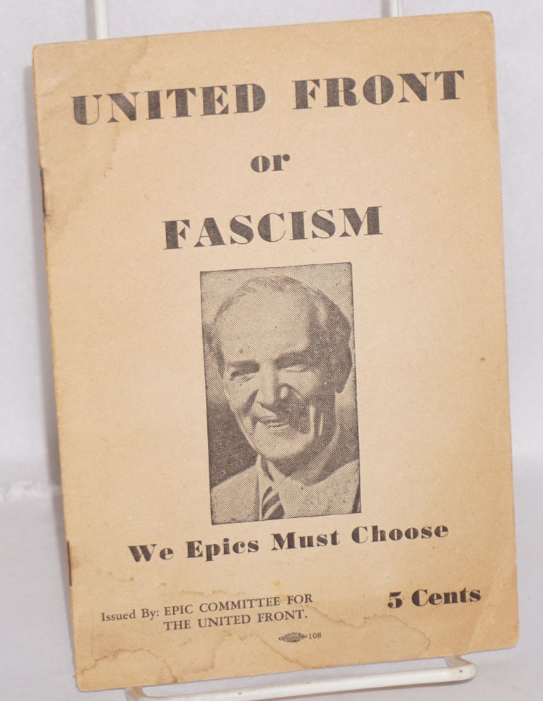 Cat.No: 95127 United front or fascism: We EPICS must choose. James Martin.
