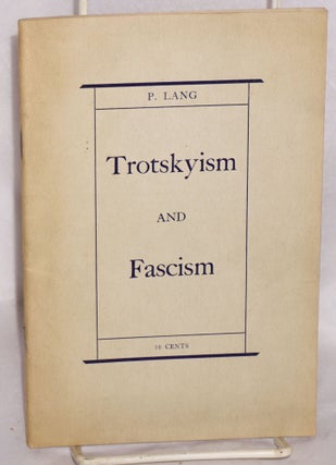 Cat.No: 95189 Trotskyism and Fascism: The anti-communist trial in Leipzig and the trial...