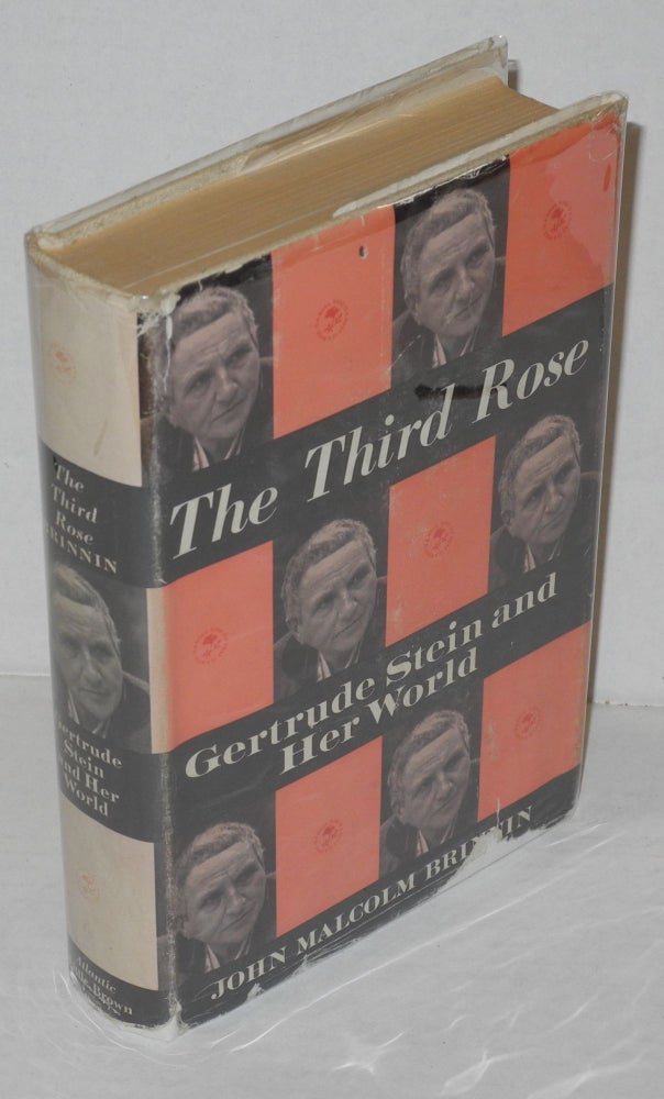Cat.No: 9523 The Third Rose: Gertrude Stein and her world; with photographs. Gertrude Stein, John Malcolm Brinnin.