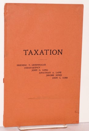 Cat.No: 95329 Reform in taxation: with editorials from the Boston papers. Frederic T....