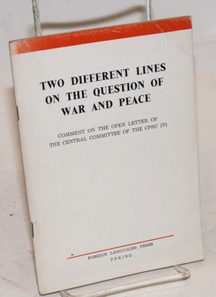 Cat.No: 95407 Two different lines on the question of war and peace: comment on the open...