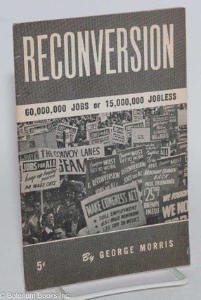 Cat.No: 95639 Reconversion: 60,000,000 jobs or 15,000,000 jobless [sub-title from front...