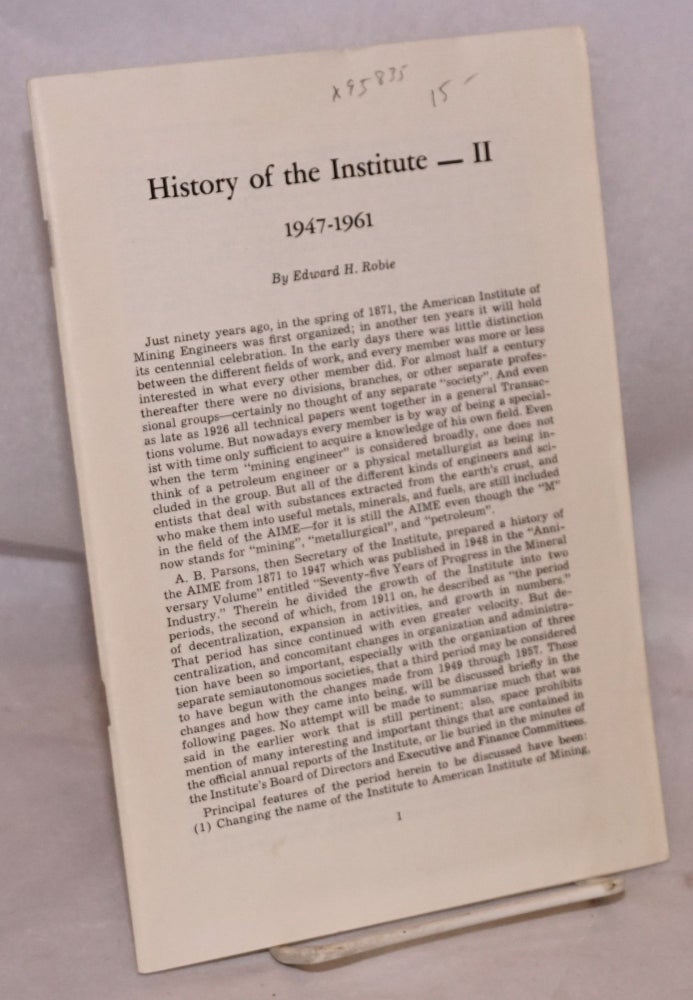 Cat.No: 95835 History of the Institute - II. Edward H. Robie.