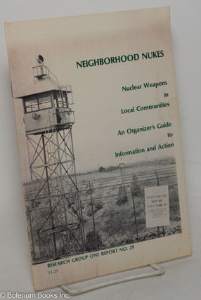 Cat.No: 95855 Neighborhood nukes: nuclear weapons in local communities, an organizer's...
