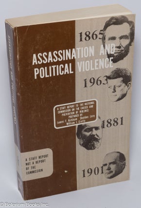 Cat.No: 95892 Assassination and political violence; a staff report not a report of the...