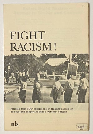 Cat.No: 96488 Fight racism! Articles from SDS' experience in fighting racism on campus...