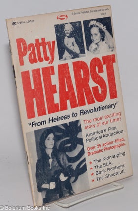 Cat.No: 96533 Patty Hearst: from heiress to revolutionary. John G. Maguire, Mary Lee Dunn