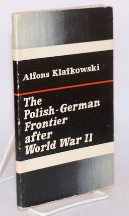 Cat.No: 96539 The Polish-German frontier after world war II. Translated by Edward...
