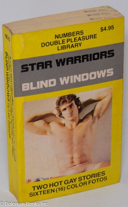 Cat.No: 96707 Star Warriors & Blind Windows: two hot gay stories, sixteen color fotos....