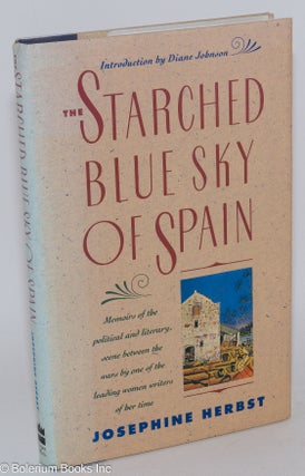 Cat.No: 9673 The starched blue sky of Spain and other memoirs. Introduction by Diane...