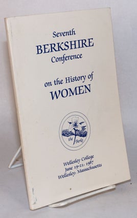 Cat.No: 96786 Seventh Berkshire Conference on the history of women: Wellesley College,...
