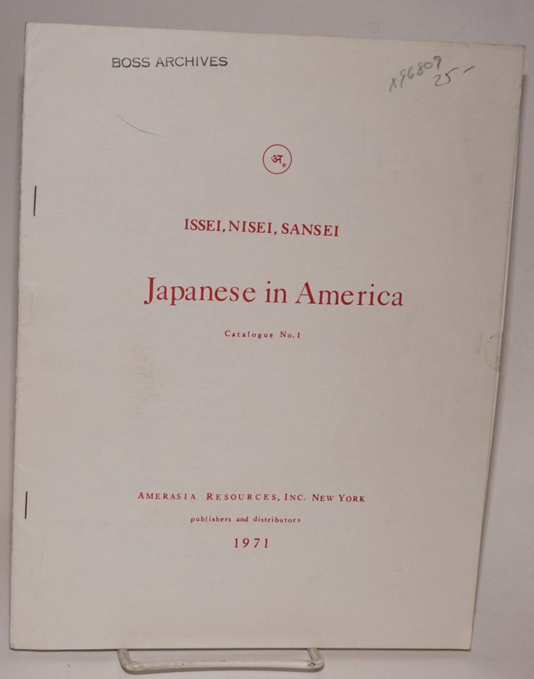 Cat.No: 96809 Issei, Nisei, Sansei: Japanese in America: catalogue No. 1