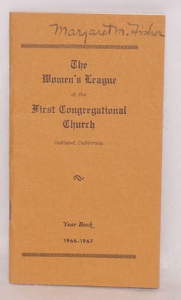Cat.No: 96948 The Women's League of the First Congregational Church: Oakland, California,...