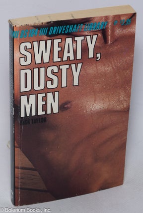 Cat.No: 97036 Sweaty, Dusty Men. Rick Taylor