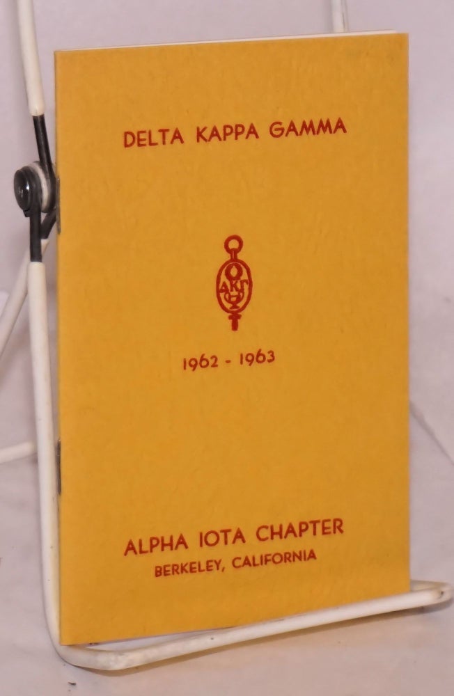 Cat.No: 97114 The Delta Kappa Gamma Society: founded May 11, 1929, Austin, Texas, 1962 - 1963: theme: advancing with women leaders of the modern world