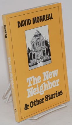 Cat.No: 97189 The new neighbor & other stories. David Nava Monreal