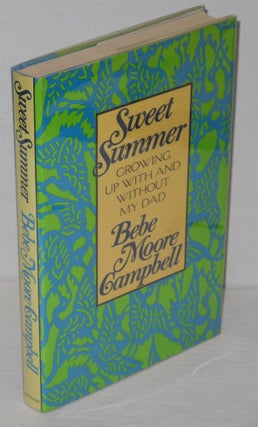 Cat.No: 9739 Sweet summer; growing up with & without my dad. Bebe Moore Campbell