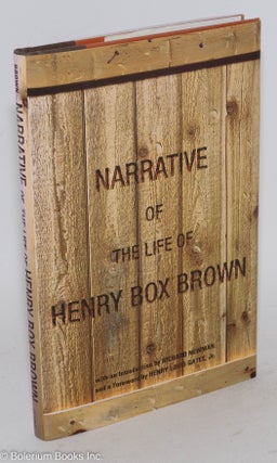 Cat.No: 97447 Narrative of the life of Henry Box Brown; written by himself, introduction...