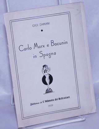 Cat.No: 97624 Carlo Marx e Bacunin in Spagna. Gigi Damiani