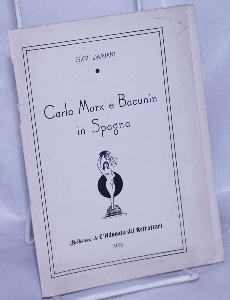 Cat.No: 97624 Carlo Marx e Bacunin in Spagna. Gigi Damiani.