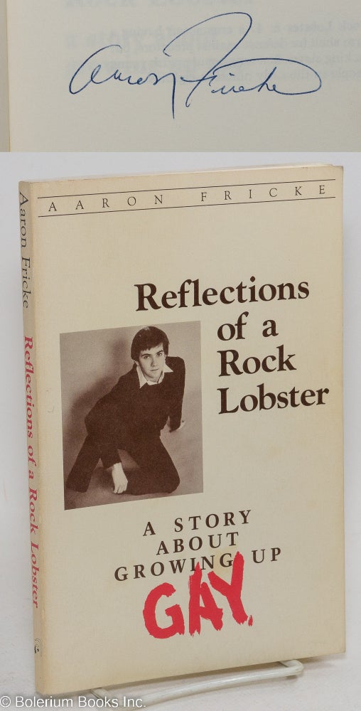Cat.No: 97698 Reflections of a Rock Lobster; a story about growing up gay. Aaron Fricke.