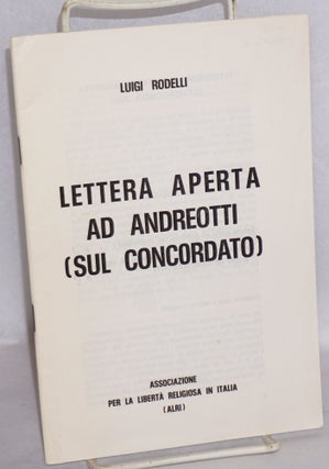 Cat.No: 97853 Lettera aperta ad Andreotti (sul Concordato). Luigi Rodelli