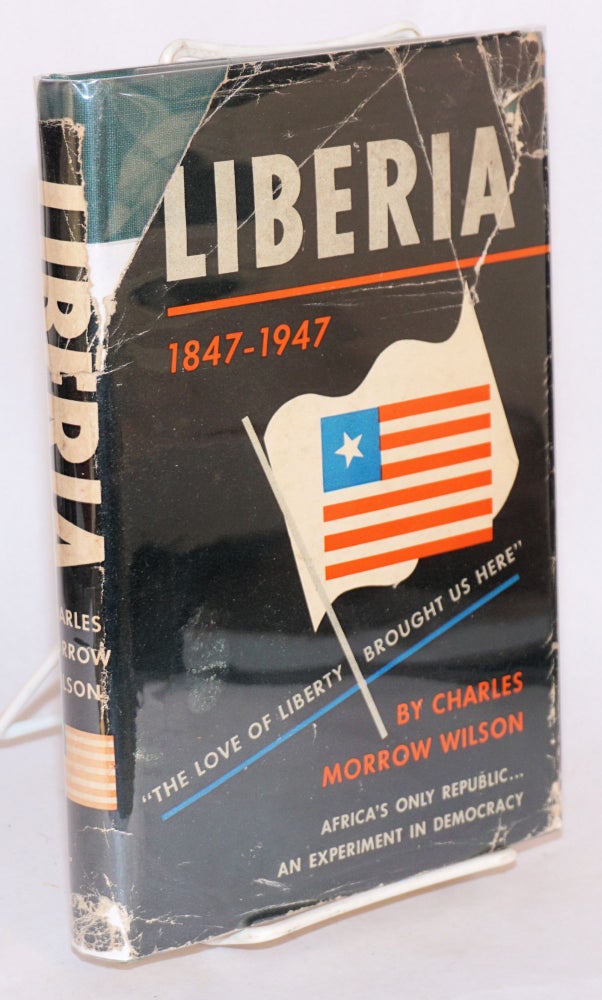 Cat.No: 97857 Liberia: 1847 - 1947 [cover title]. Charles Morrow Wilson.