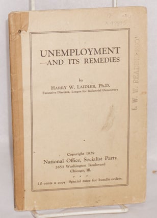 Cat.No: 97895 Unemployment and its Remedies. Harry W. Laidler