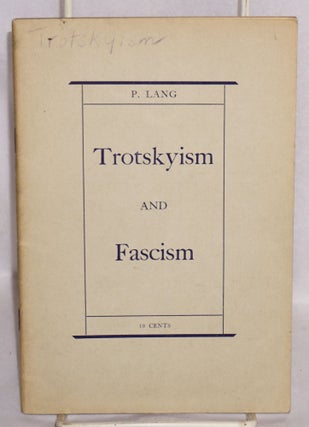 Cat.No: 97898 Trotskyism and Fascism: The anti-communist trial in Leipzig and the trial...