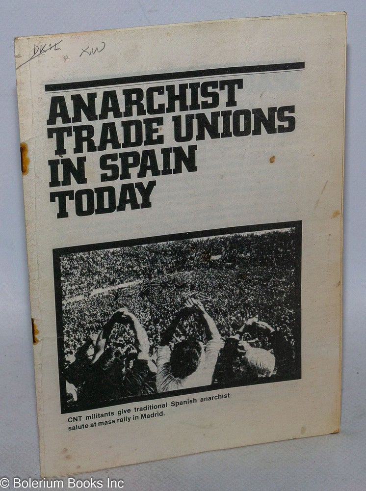 Cat.No: 98081 Anarchist trade unions in Spain today