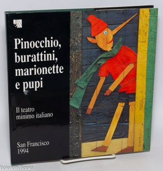 Cat.No: 98130 Il teatro minimo italiano: Pinocchio, burattini, marionette e pupi: San...