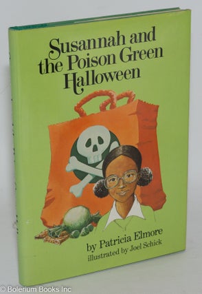 Susannah and the poison green Halloween; illustrated by Joel Schick