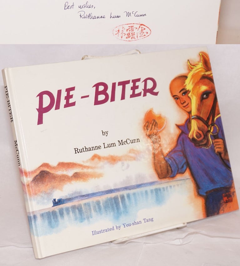 Cat.No: 98158 Pie-biter; illustrated by You-shan Tang. Ruthanne Lum McCunn.
