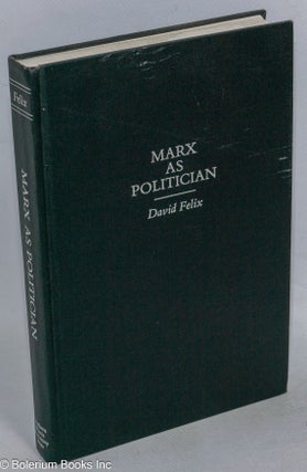 Cat.No: 98176 Marx as politician. David Felix