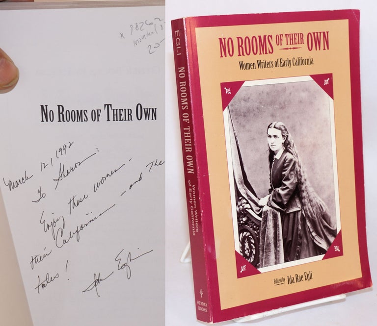 Cat.No: 98262 No rooms of their own: women writers of early California: foreword by J. J. Wilson. Ida Rae Egli.
