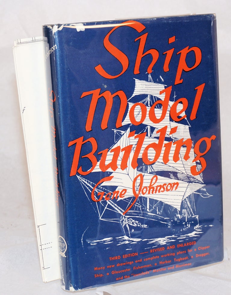 Cat.No: 98268 Ship model building. Gene Johnson.