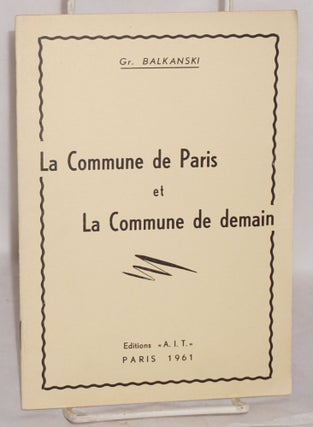 Cat.No: 98580 La Commune de Paris et la commune de demain. Gr Balkanski, Georgui Grigorov