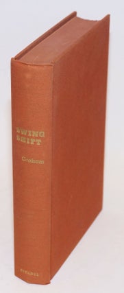 Cat.No: 986 Swing shift; a novel by Margaret Graham [pseud.]. Grace Lois McDonald, as...