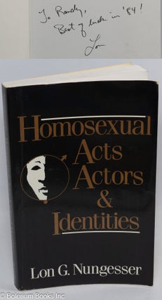 Cat.No: 98775 Homosexual Acts, Actors, and Identities [inscribed & signed with additional...