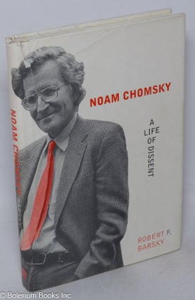 Cat.No: 98804 Noam Chomsky: a life of dissent. Robert A. Barsky